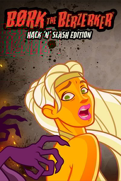 Bork The Berzerker, Hack ‘N’ Slash Edition