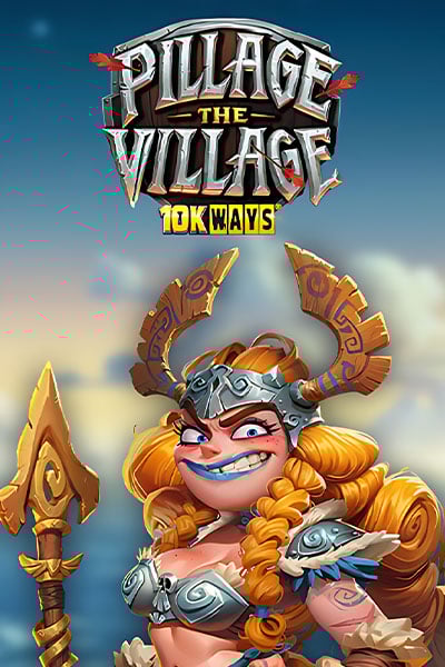 Pillage the Village 10K WAYS