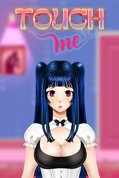 Touch Me